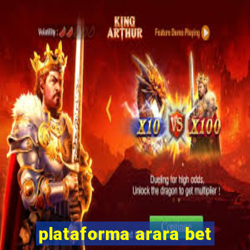 plataforma arara bet